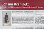 Wissenswertes zu Johann Krahuletz, Gr&uuml;nder des Museums in Eggenburg; &copy; Josef Eminger
